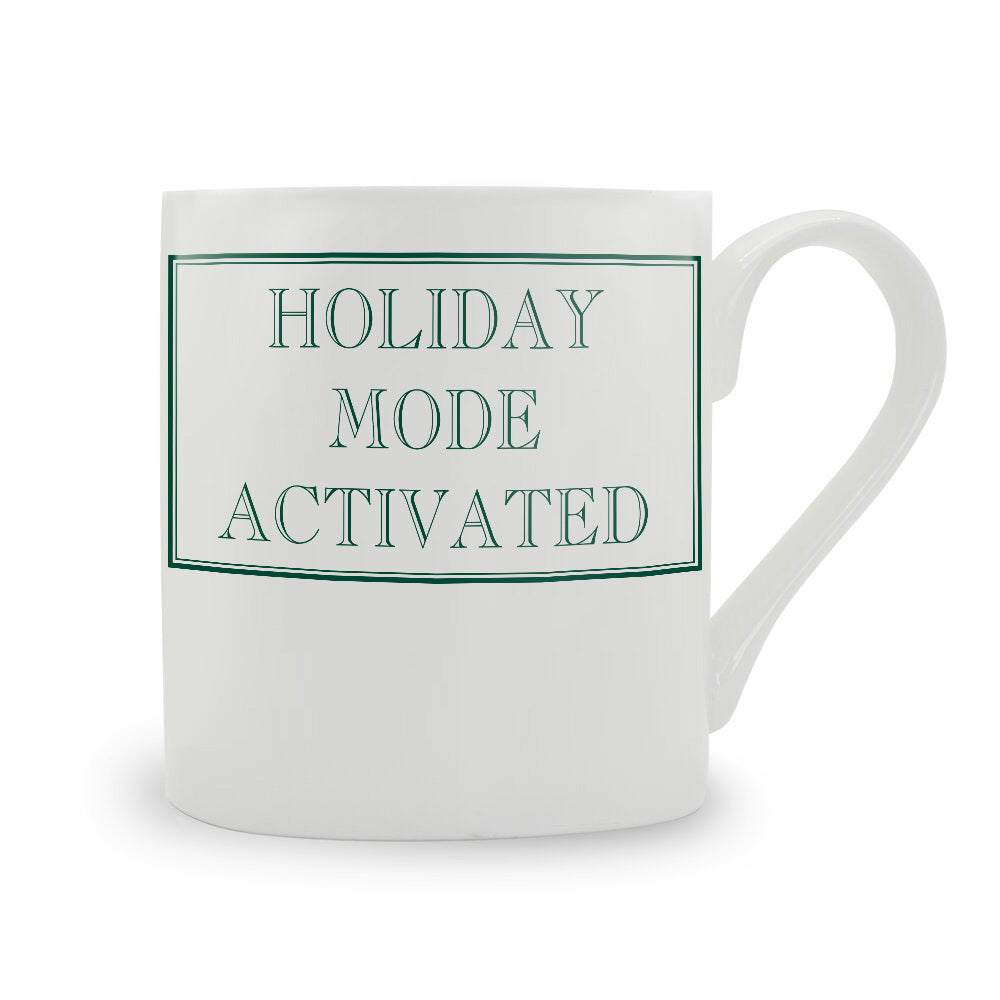 Holiday Mode Activated Mug