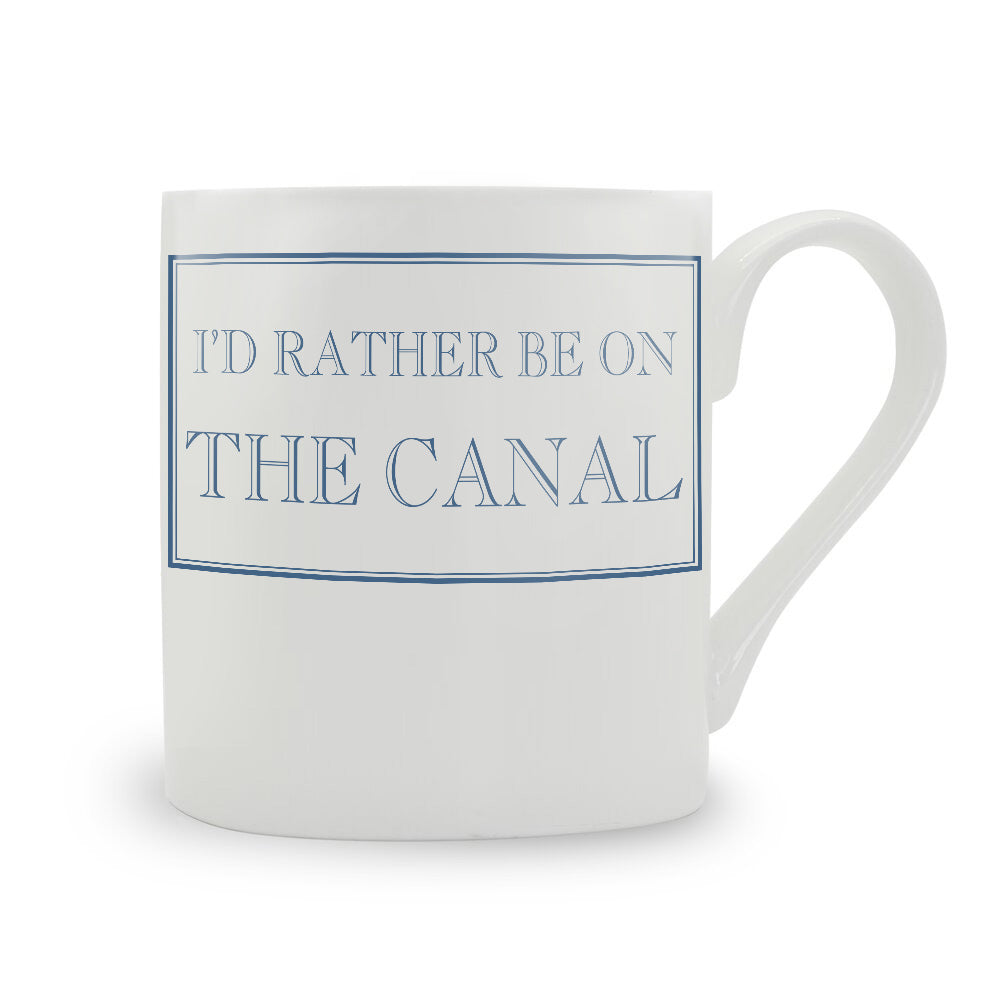 I'd Rather Be On The Canal Mug