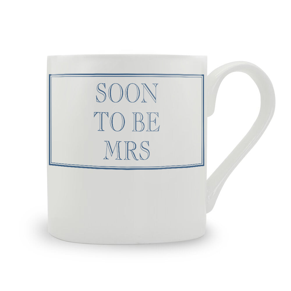 Soon To Be Mrs Mug