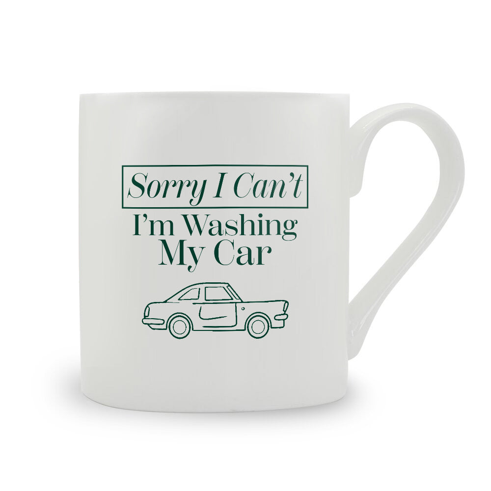 Sorry I Can't I'm Washing My Car Bone China Mug