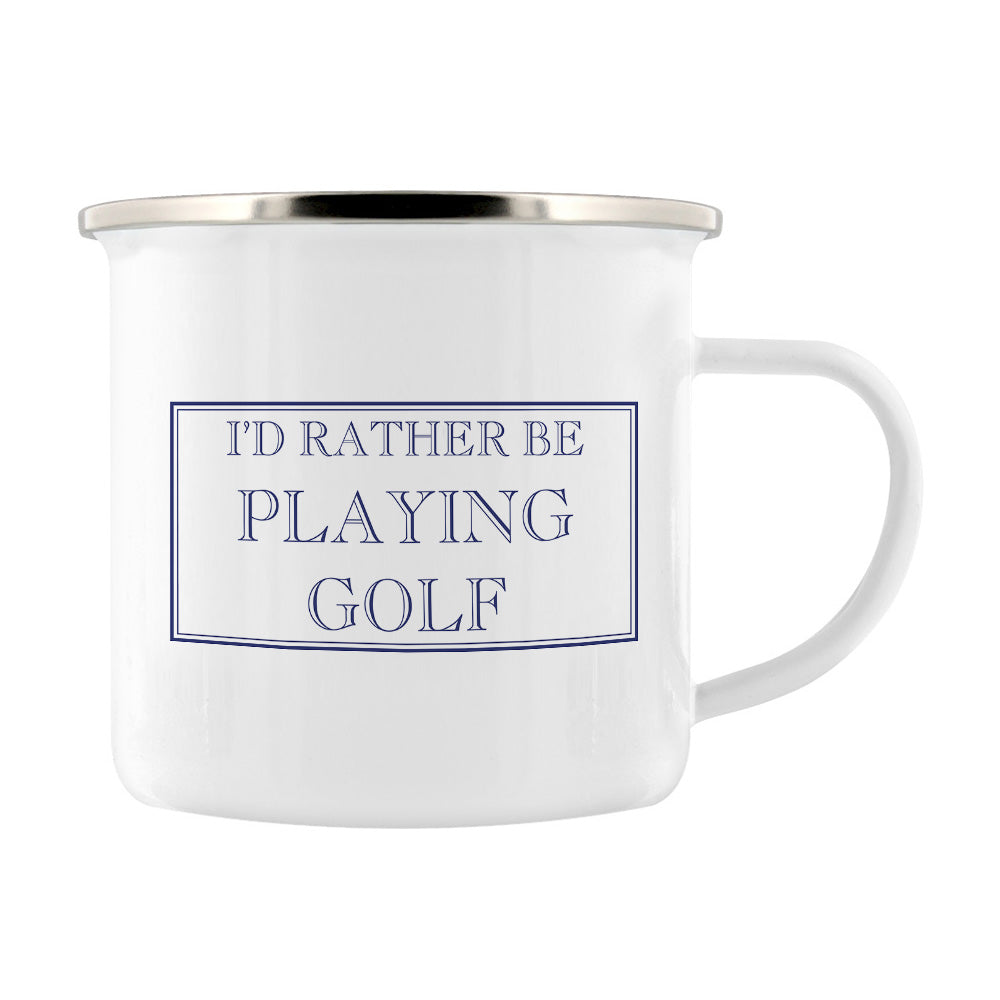 I'd Rather Be Playing Golf Enamel Mug