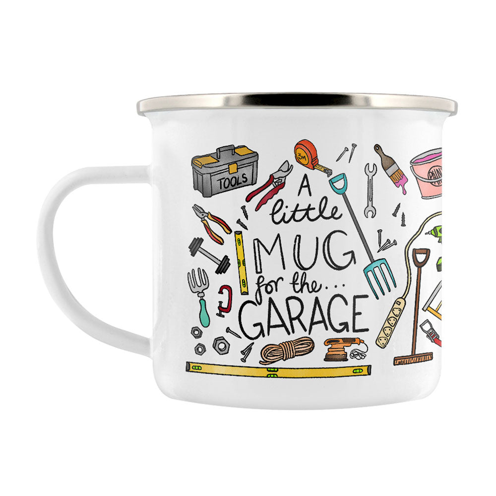 A Little Mug For The Garage Enamel Mug