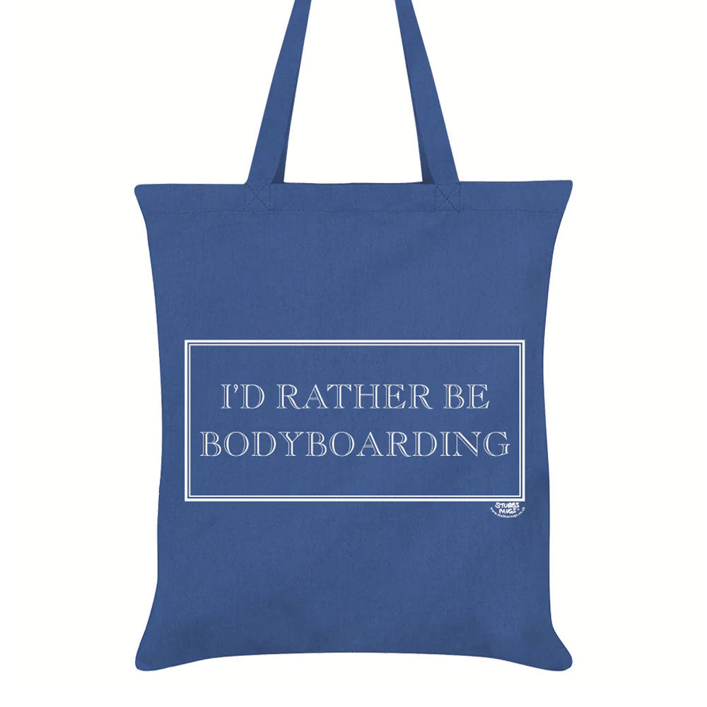 I’d Rather Be Bodyboarding Tote Bag