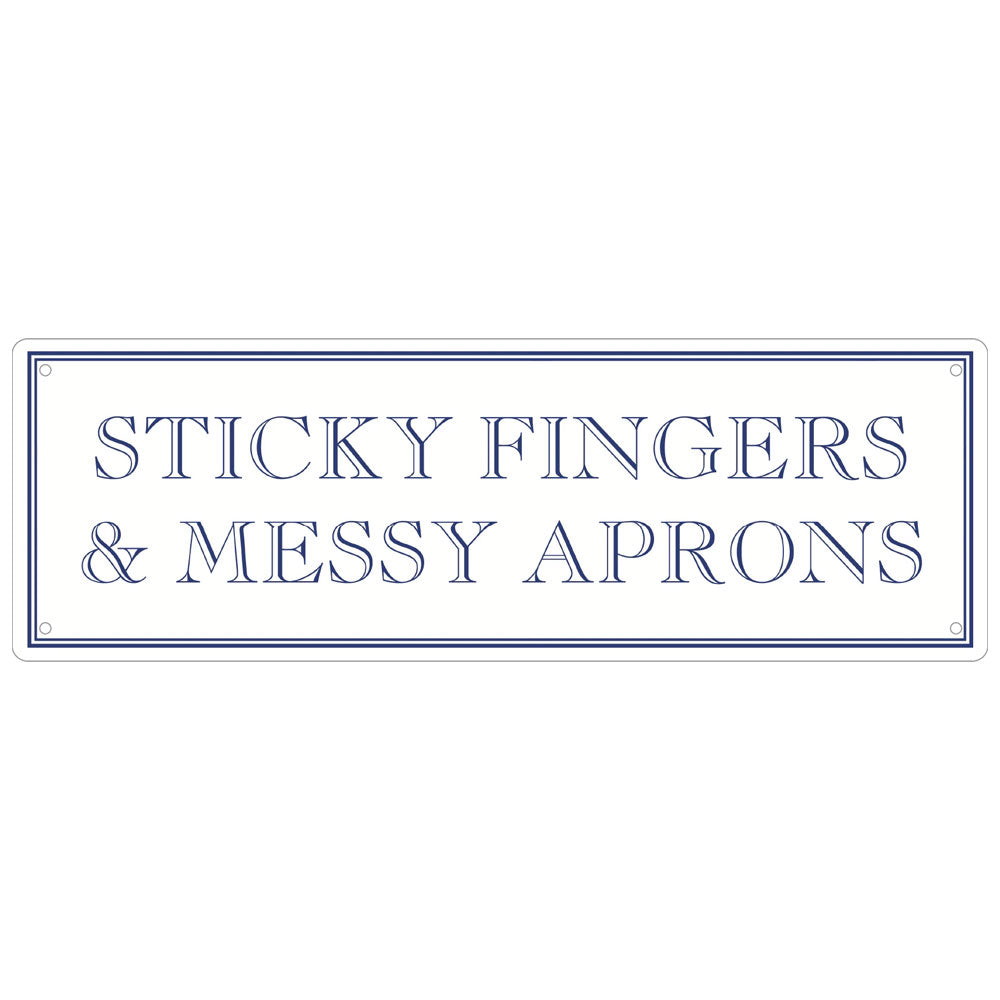 Sticky Fingers & Messy Aprons Slim Tin Sign