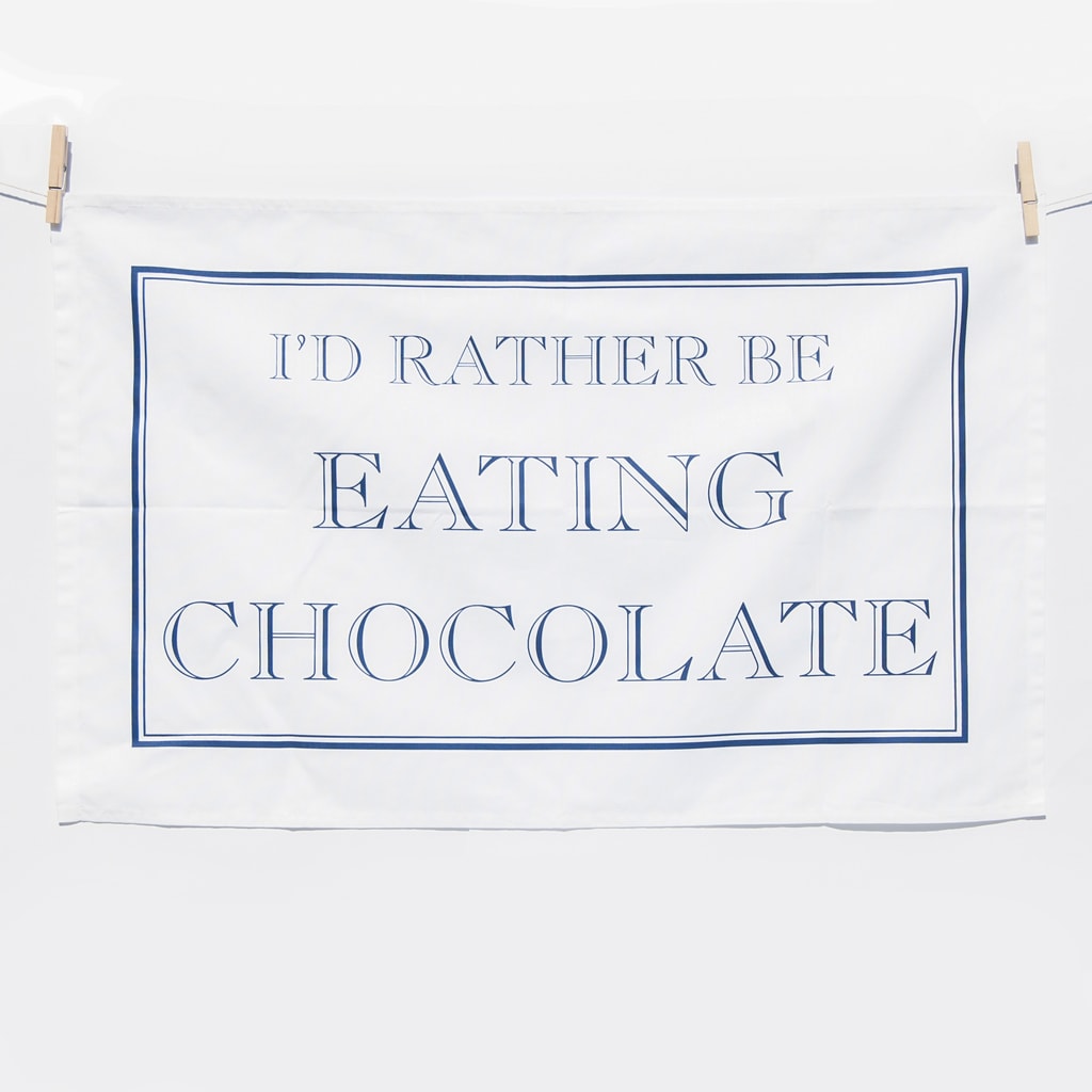 I'd Rather Be Eating Chocolate Tea Towel