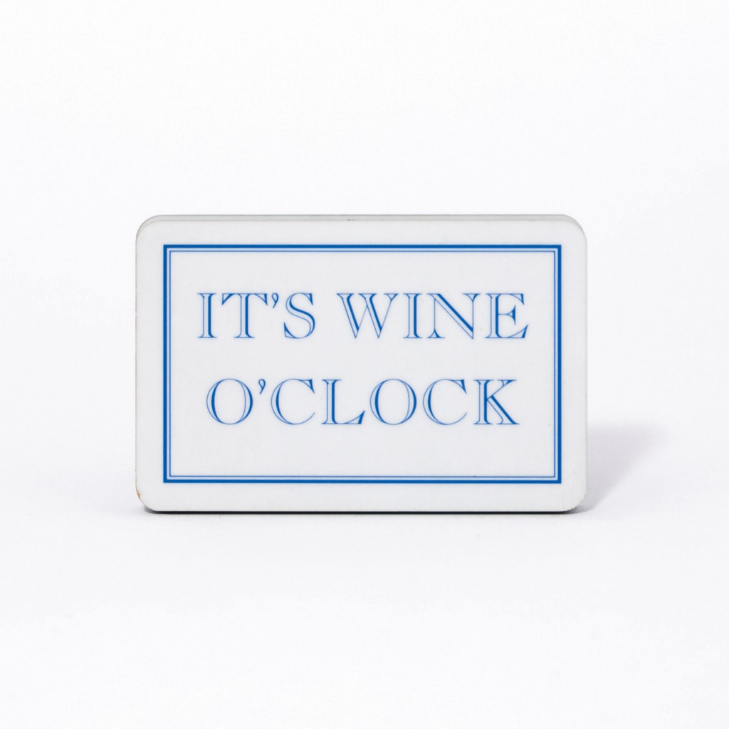 It's Wine O'clock Magnet