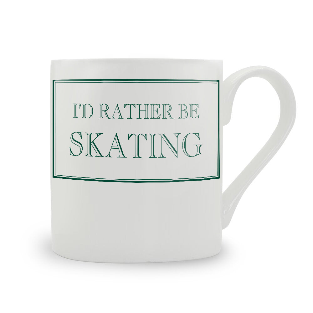 I'd Rather Be Skating Mug