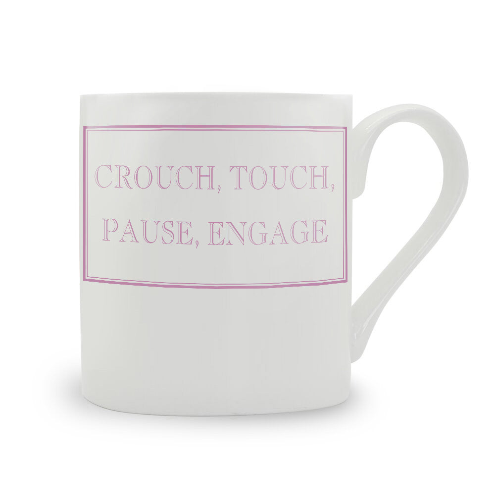 Crouch, Touch, Pause, Engage Mug