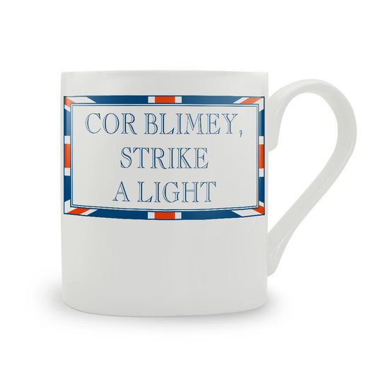 Terribly British Cor Blimey, Strike A Light Mug