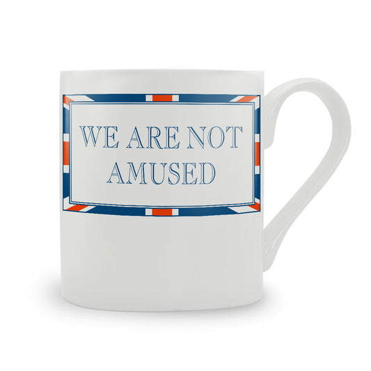 Terribly British We Are Not Amused Mug