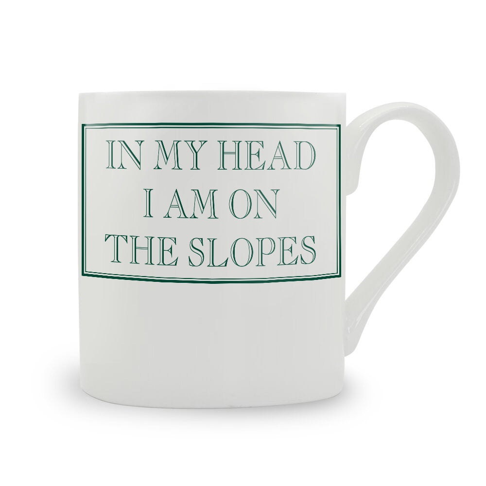 In My Head I Am On The Slopes Mug