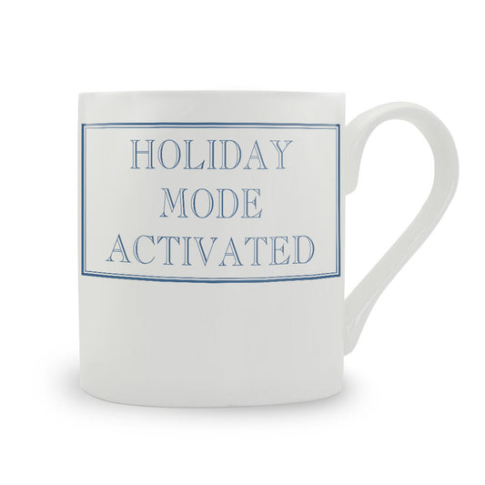 Holiday Mode Activated Mug