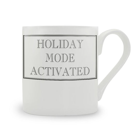 Holiday Mode Activated Mug