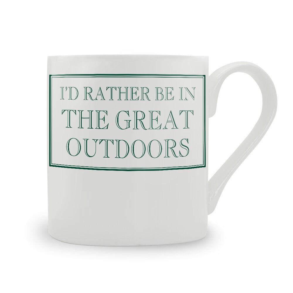 I'd Rather Be In The Great Outdoors Mug