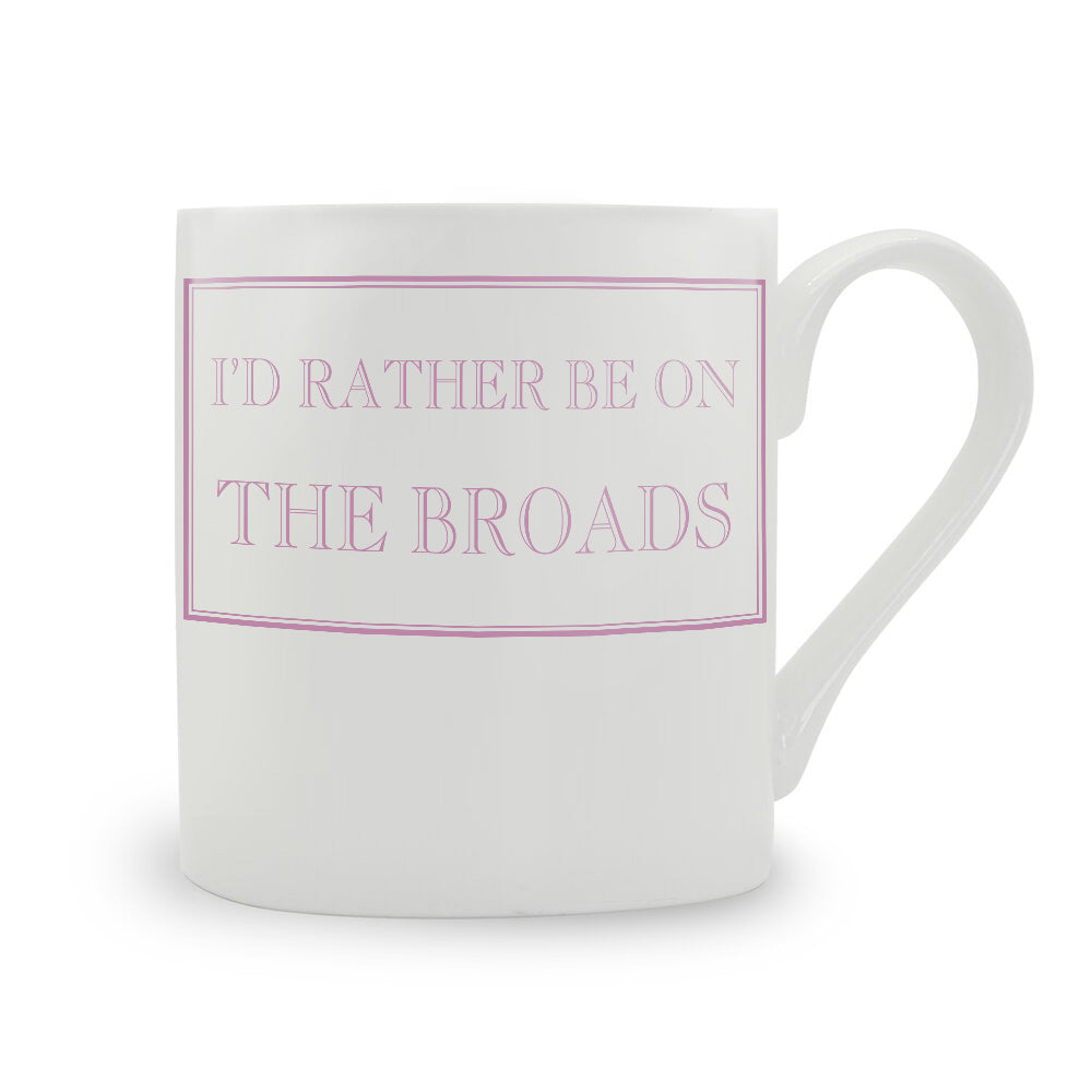 I'd Rather Be On The Broads Mug