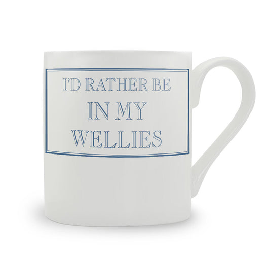 I'd Rather Be In My Wellies Mug