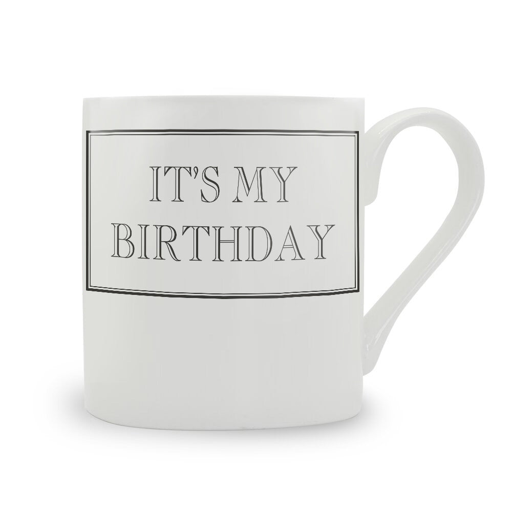 It's My Birthday Mug