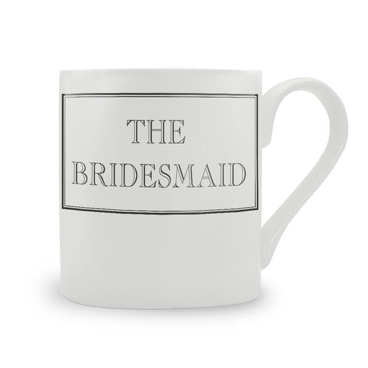 The Bridesmaid Mug