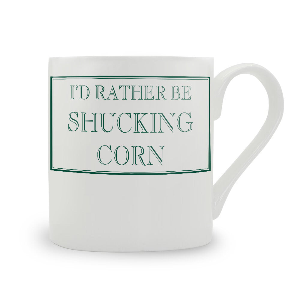 I'd Rather Be Shucking Corn Mug