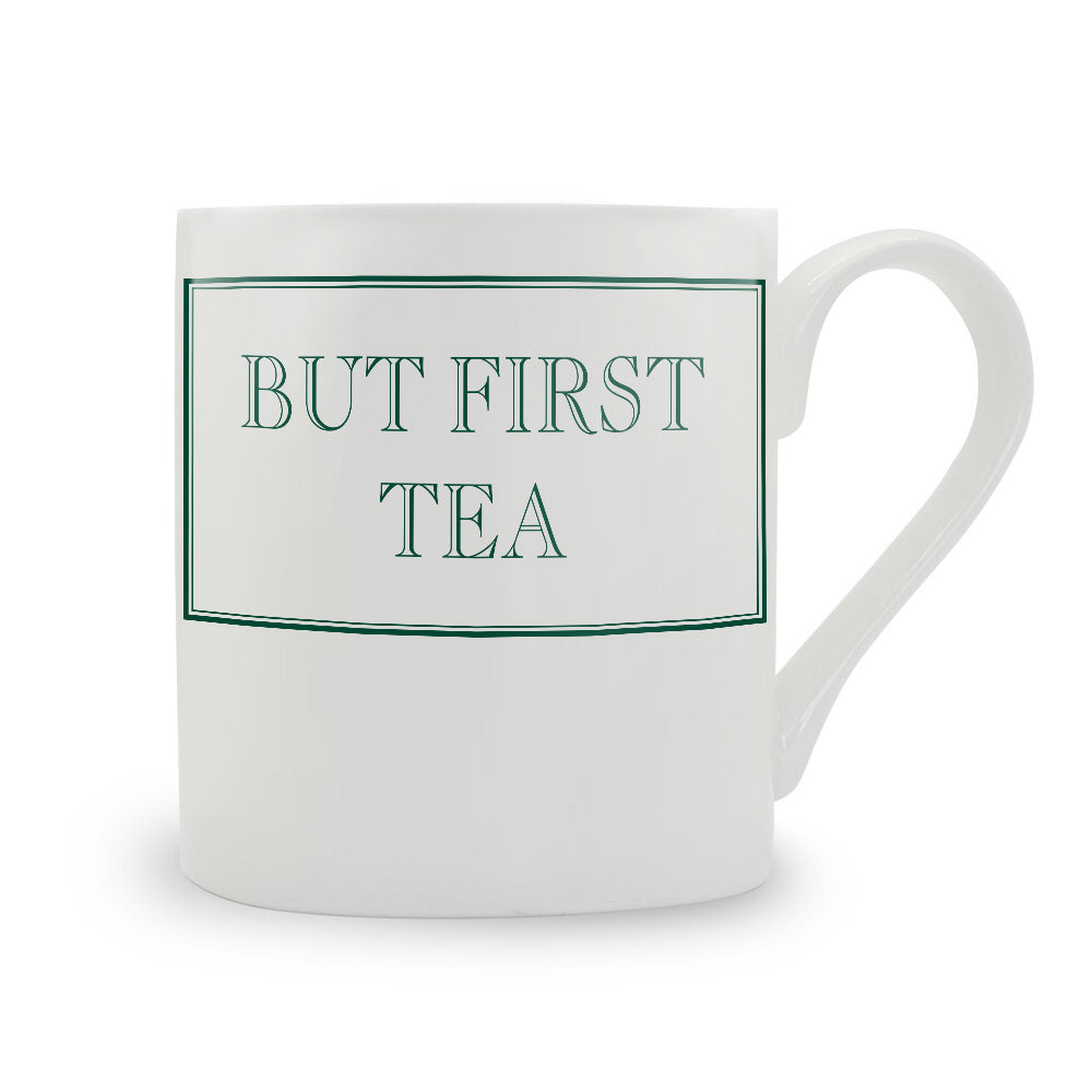 But First Tea Mug