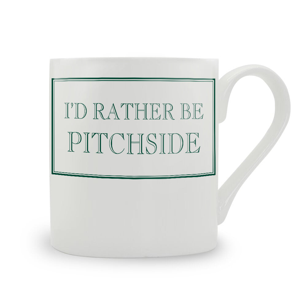 I'd Rather Be Pitchside Mug