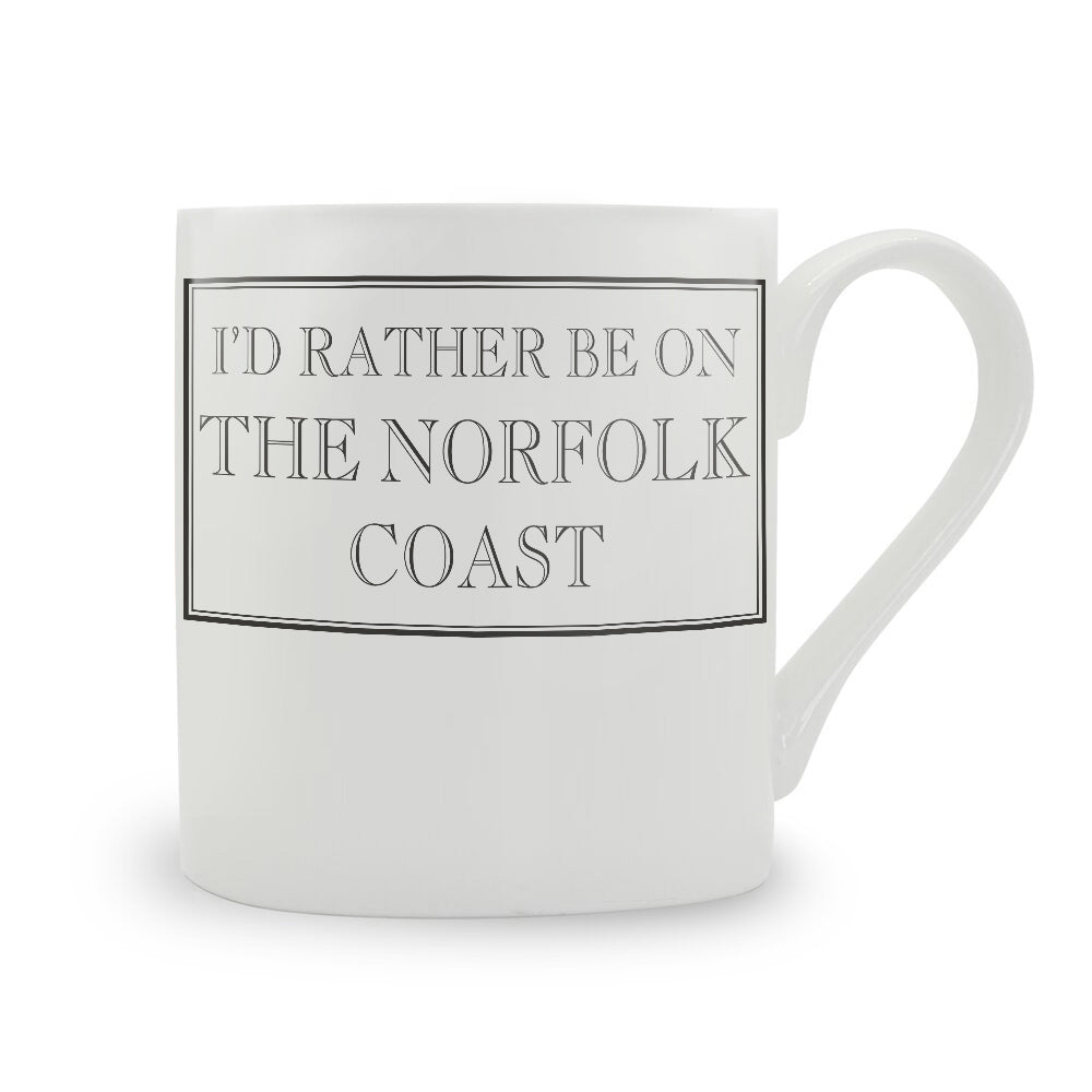 I'd Rather Be On The Norfolk Coast Mug