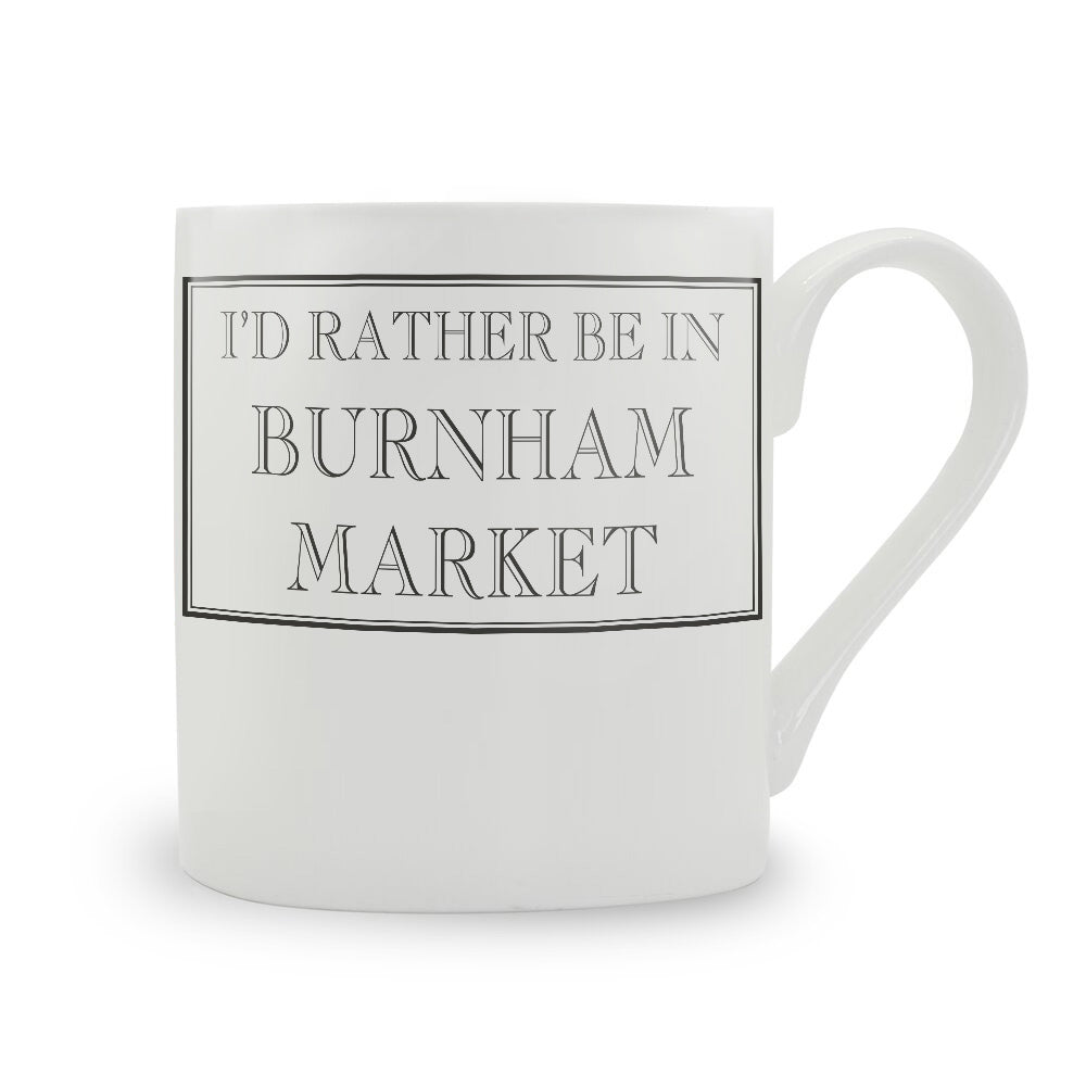 I'd Rather Be In Burnham Market Mug