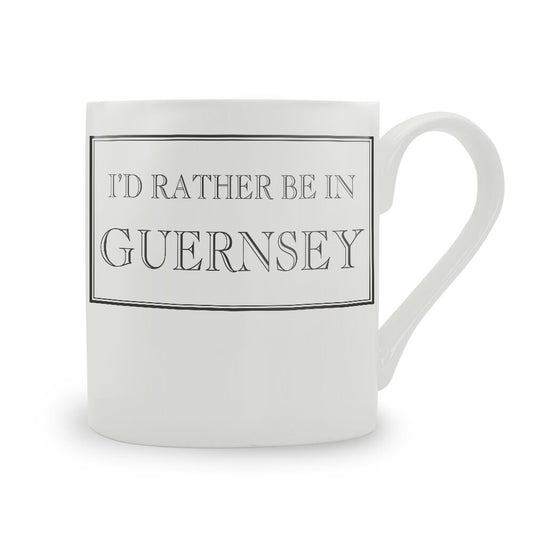 I'd Rather Be In Guernsey Mug