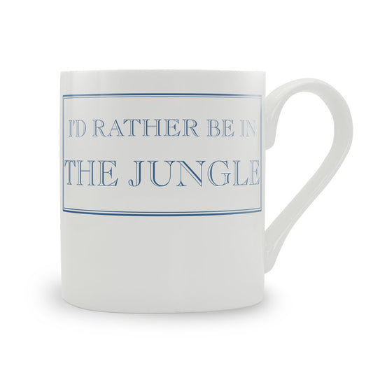 I'd Rather Be In The Jungle Mug