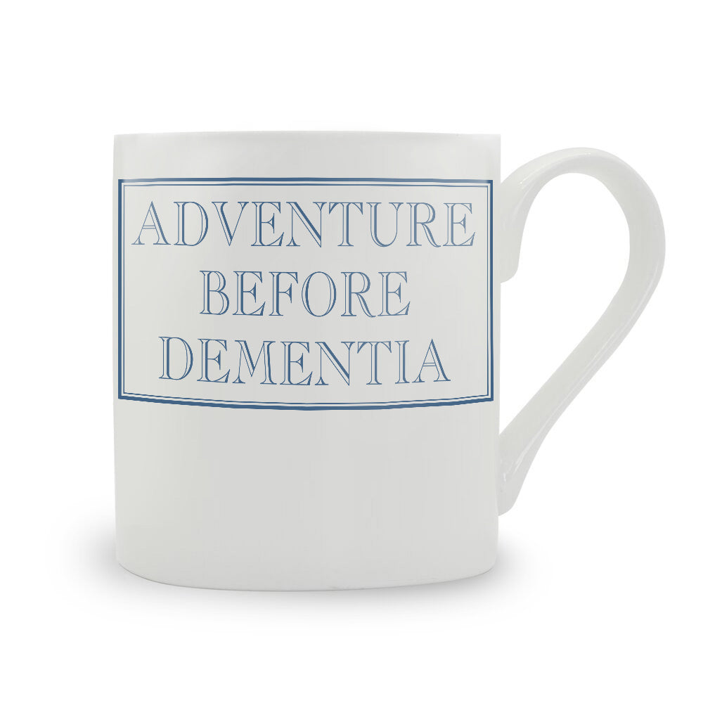 Adventure Before Dementia Mug