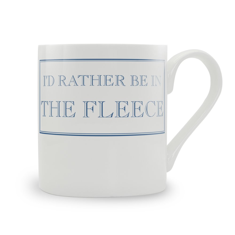 I'd Rather Be In The Fleece Mug