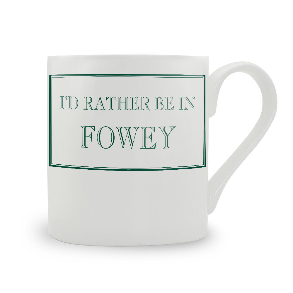 I'd Rather Be In Fowey Mug