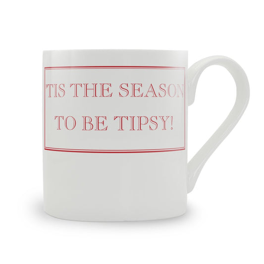 'Tis The Season To Be Tipsy! Mug