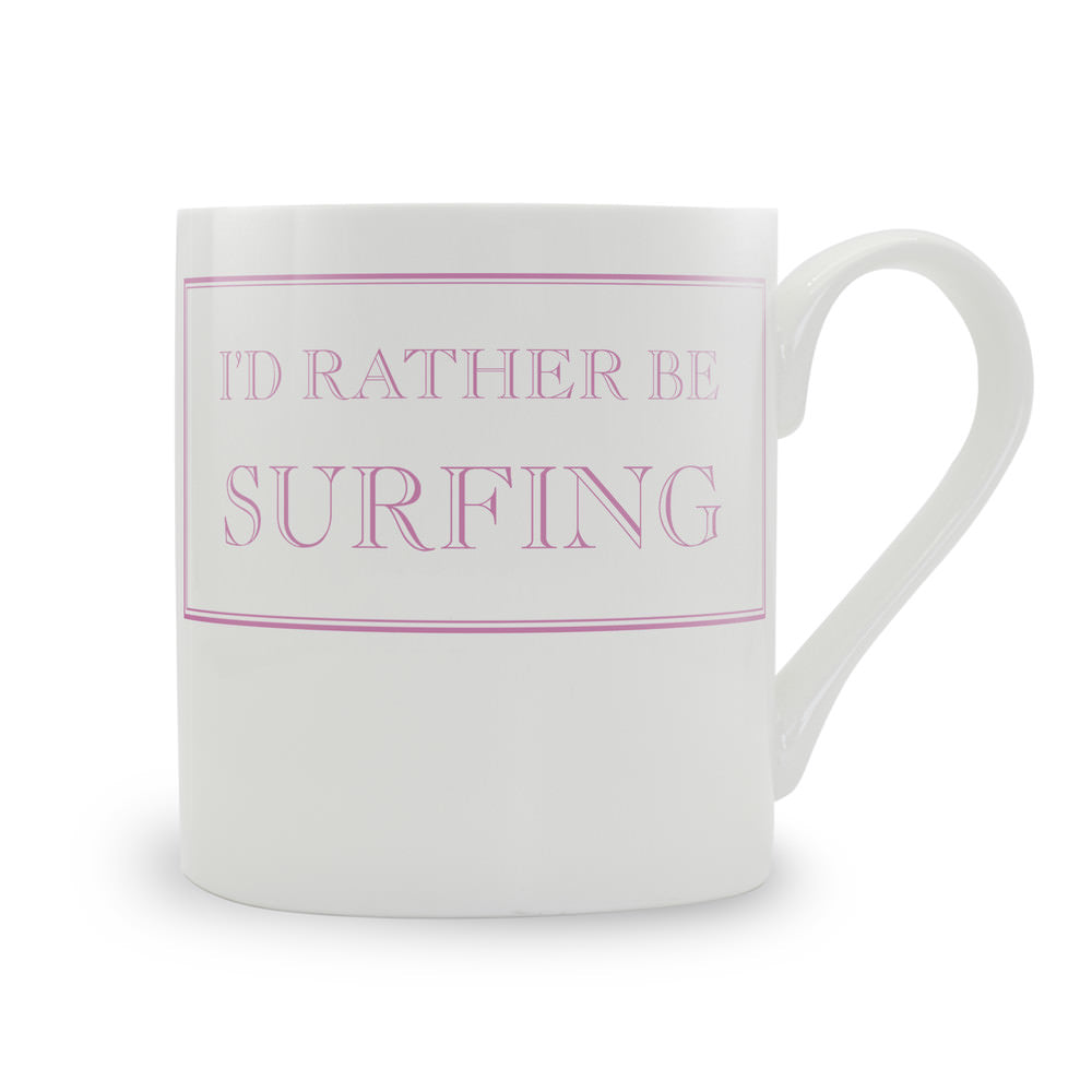 I'd Rather Be Surfing Mug