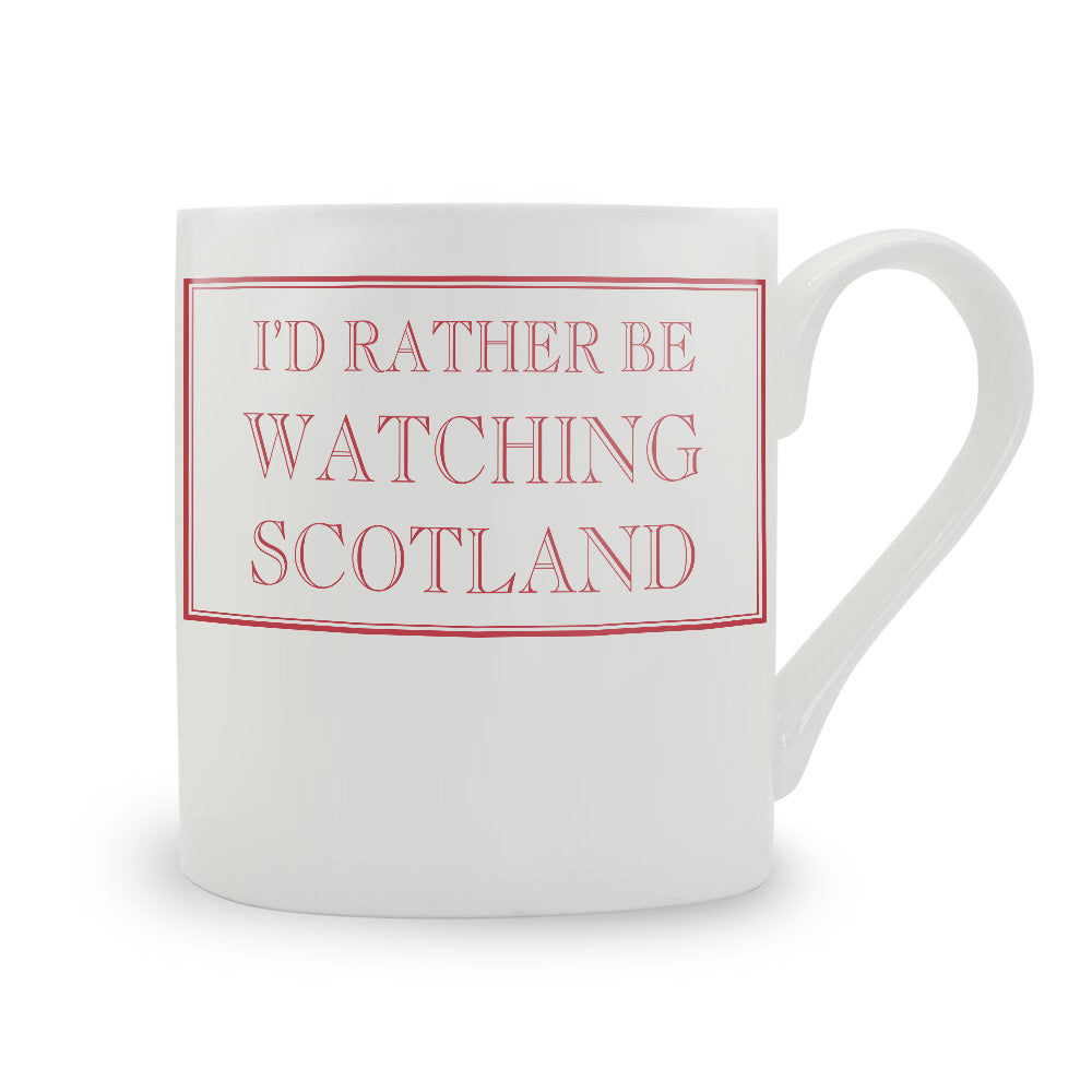 I'd Rather Be Watching Scotland Mug