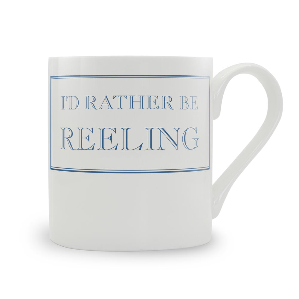 I'd Rather Be Reeling Mug