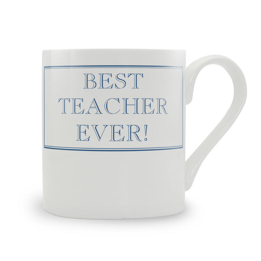 Best Teacher Ever! Mug