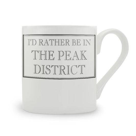 I'd Rather Be In The Peak District Mug