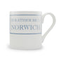 I'd Rather Be In Norwich Mug