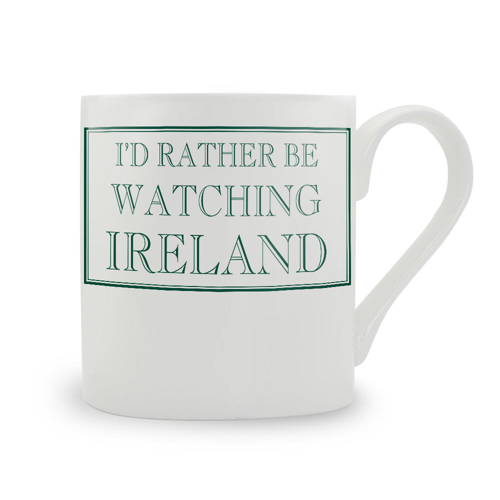 I'd Rather Be Watching Ireland Mug