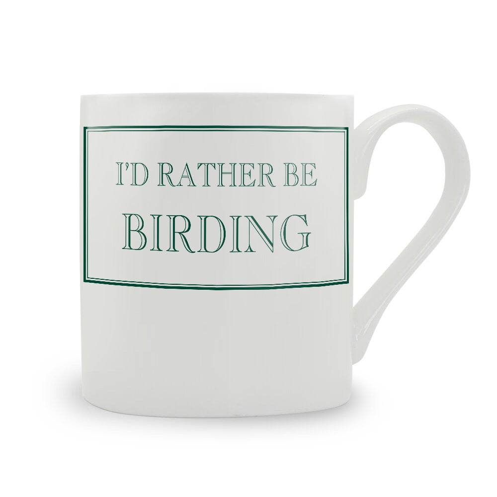 I'd Rather Be Birding Mug