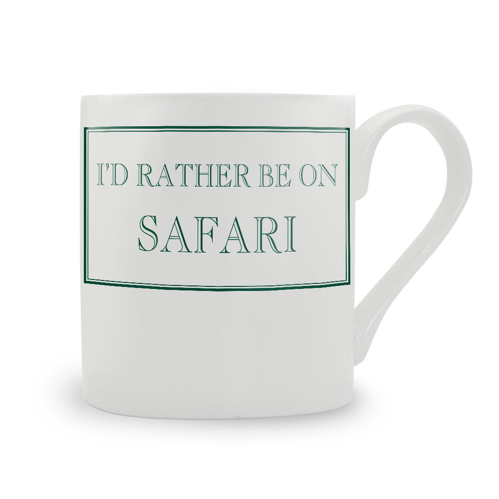 I'd Rather Be On Safari Mug