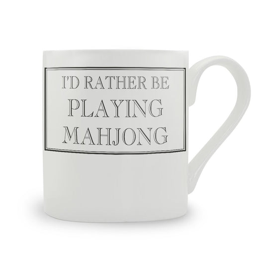 I'd Rather Be Playing Mahjong Mug