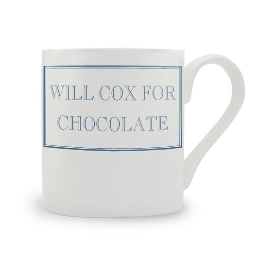 Will Cox For Chocolate Mug