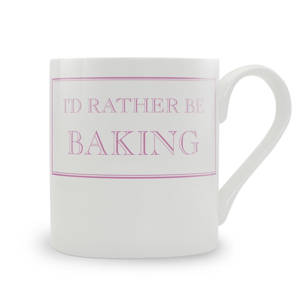 I'd Rather Be Baking Mug