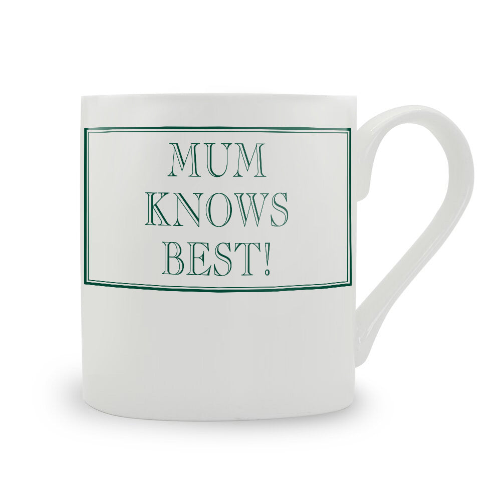 Mum Knows Best! Mug