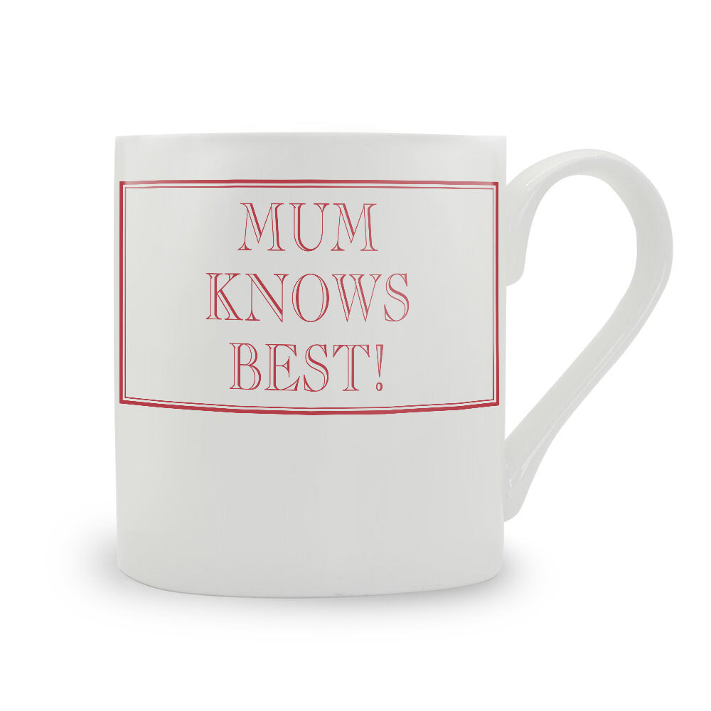 Mum Knows Best! Mug