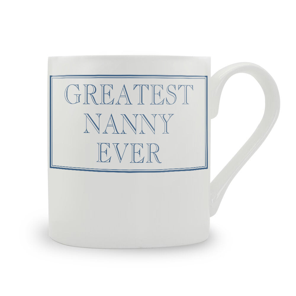 Greatest Nanny Ever Mug