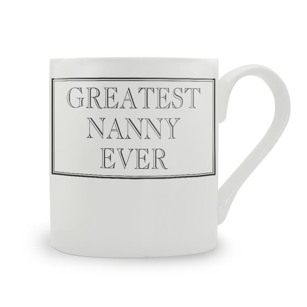 Greatest Nanny Ever Mug