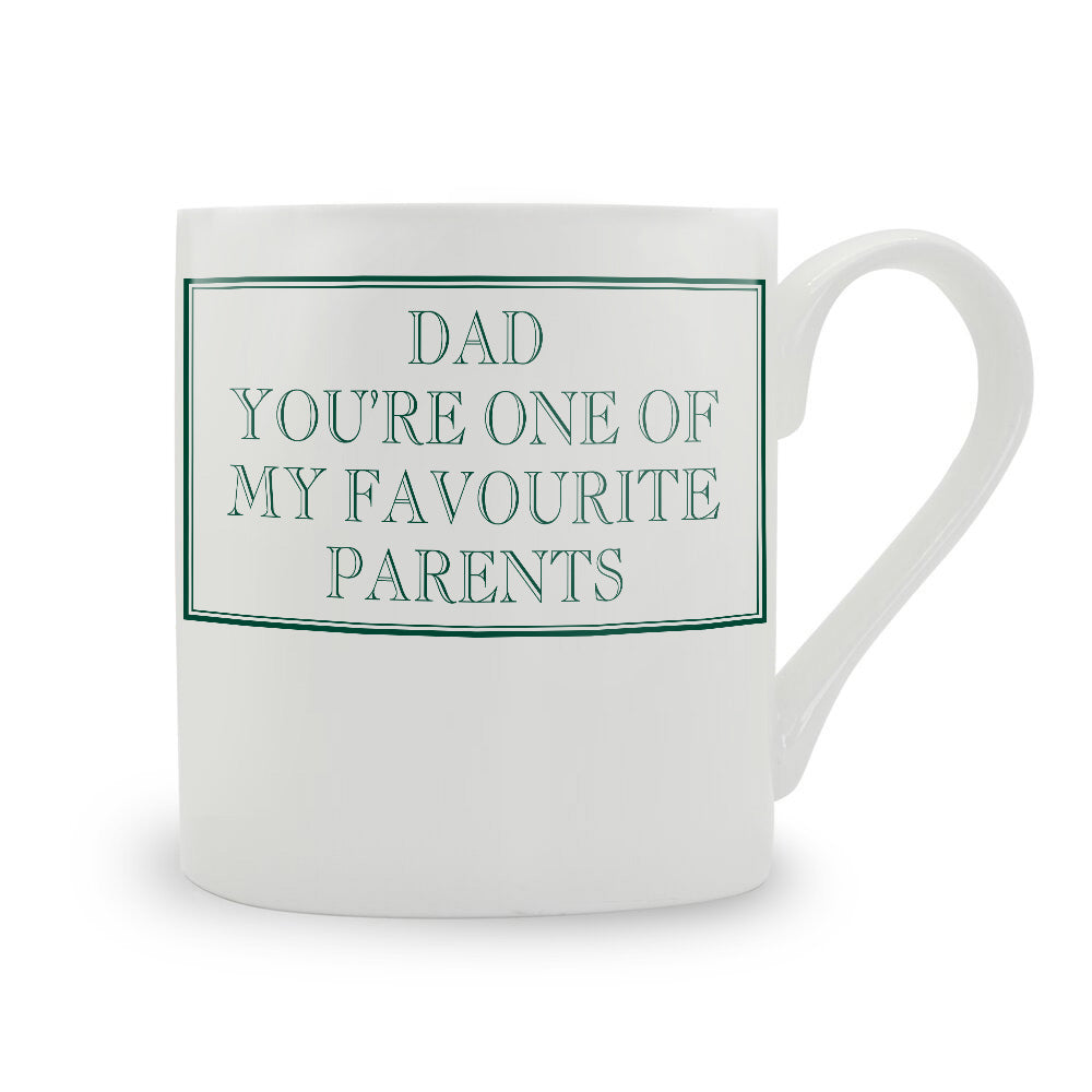 Dad You're One Of My Favourite Parents Mug